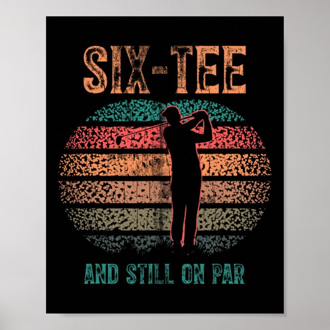 Funny 60th Birthday Golf Pun Golfing 60 Year Old G Poster (Front)
