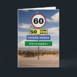 Funny 60th Birthday Humour Road Signs Add Your Card<br><div class="desc">For those that have a 60th birthday we have designed the road signs to raise a chuckle. Easily add the name you require to the green sign using the template provided  . The message inside the card can also be personalised to become a very special birthday card</div>