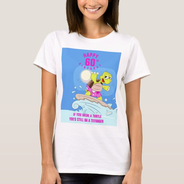 Funny 60th birthday quote T-Shirt (Front)