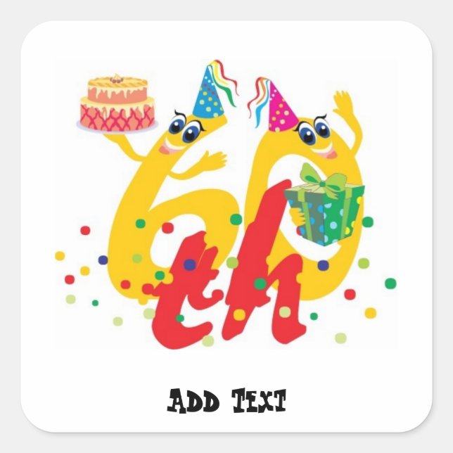 Funny 60th birthday square sticker (Front)
