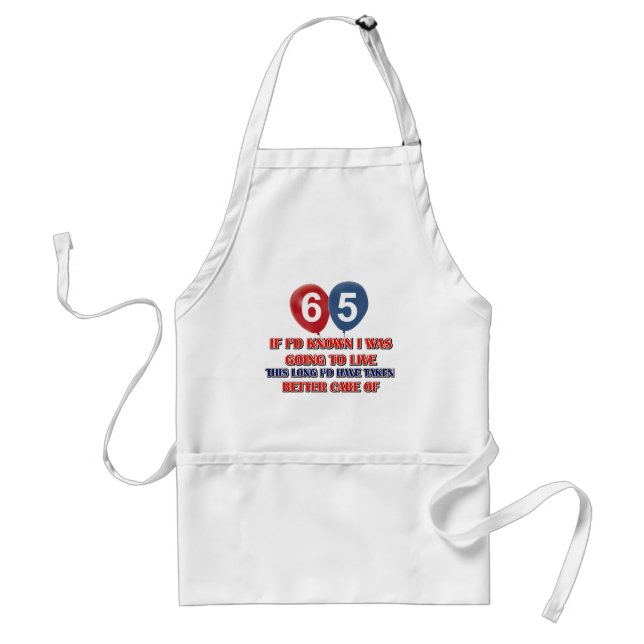 Funny 65 year old birthday standard apron (Front)