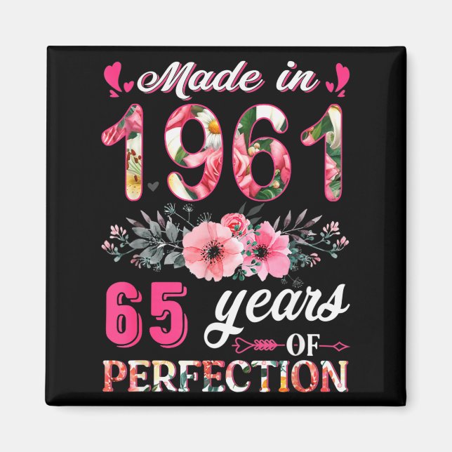 Funny 65 Years Old Made In 1961 Floral 65th Birthd Magnet (Front)