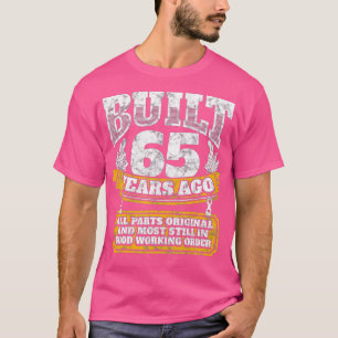 Funny 65th Birthday  B-Day Gift Saying Age 65 Year T-Shirt
