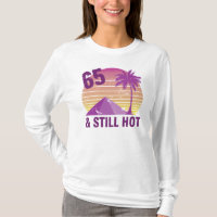 Funny 65th Birthday Hot