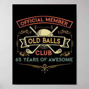 Funny 65th Birthday Old Club 65 Year Old Golfer Poster
