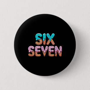 Funny 67 6 7 Drippy Bright Colors Ice Cream Style Cm Round Badge