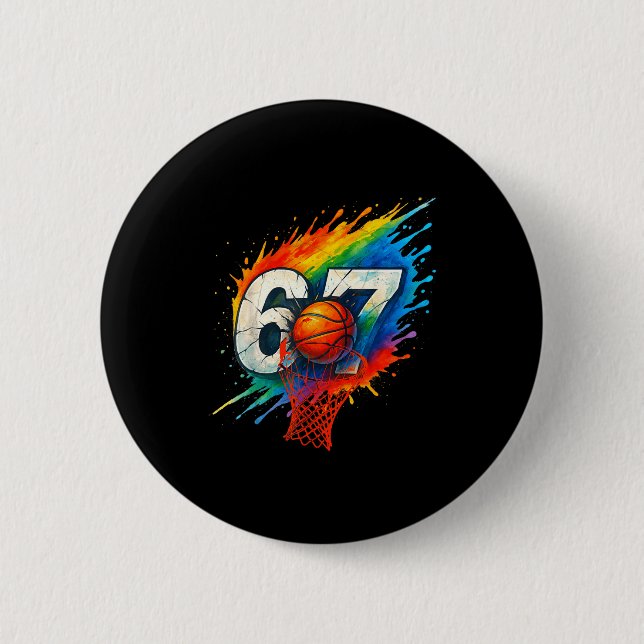 Funny 67 Basketball Six Seven 6 7 Meme 67  6 Cm Round Badge (Front)