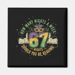 Funny 67 Book Lover Meme How Many Nights A Week Re Magnet