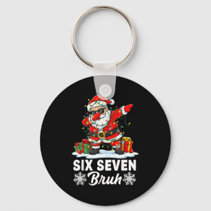 Funny 67 Bruh Christmas 6 7 Six Seven Bruh Meme Xm Key Ring