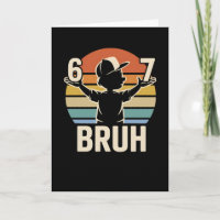 Funny 67 Bruh Retro Meme Attitude Chill Vibes