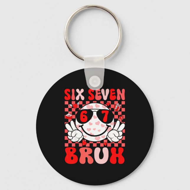 Funny 67 Bruh Valentines Six Seven Meme Hearts 6 7 Key Ring (Front)