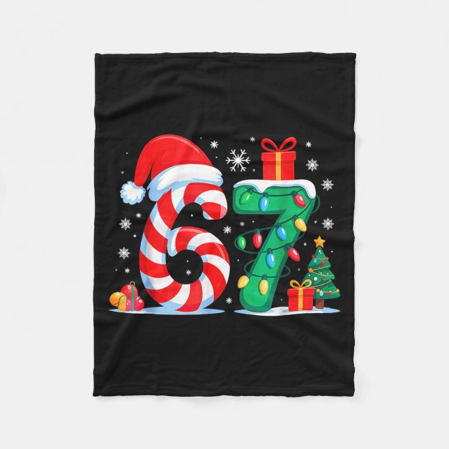 Funny 67 Christmas 6 7 Six Seven Meme 6 7 Matching Fleece Blanket (Front)