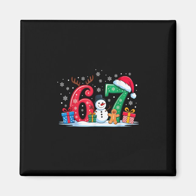 Funny 67 Christmas 6 7 Six Seven Meme 6 7 Matching Magnet (Front)