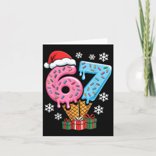 Funny 67 Christmas Meme Ice Cream 67  Card