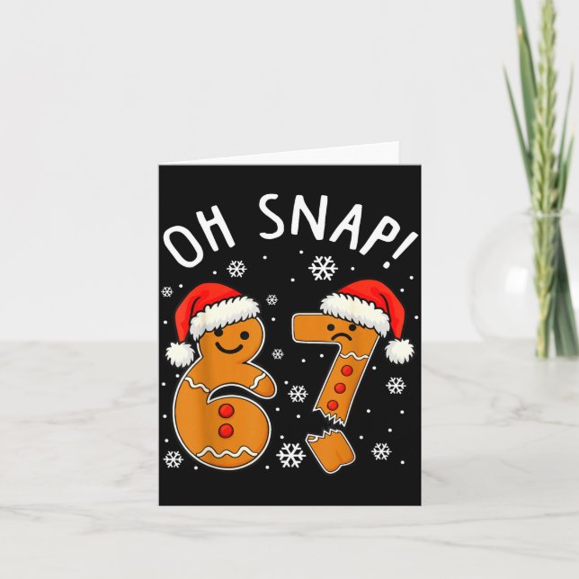 Funny 67 Christmas Oh Snap Gingerbread Man 6 7 Mem Card (Front)