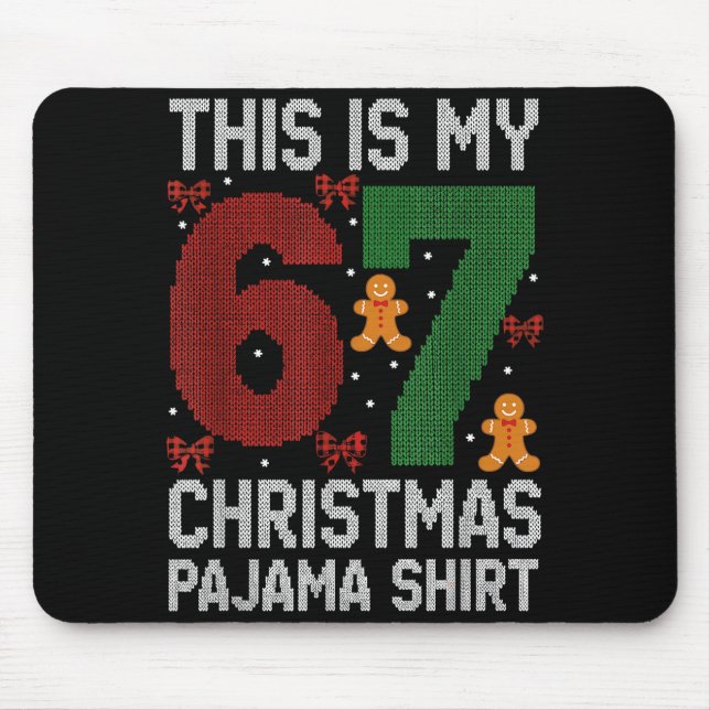 Funny 67 Christmas Pajama Meme Xmas Pjs For Family Mouse Mat (Front)