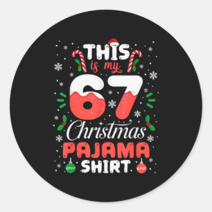 Funny 67 Christmas Pajamas Shirt Six Seven Meme Br Classic Round Sticker