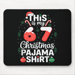 Funny 67 Christmas Pajamas Shirt Six Seven Meme Br Mouse Mat