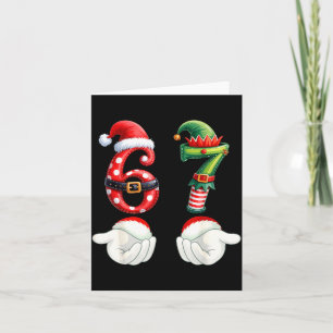 Funny 67 Christmas Pajamas Six Seven Meme 6 7 Elf Card