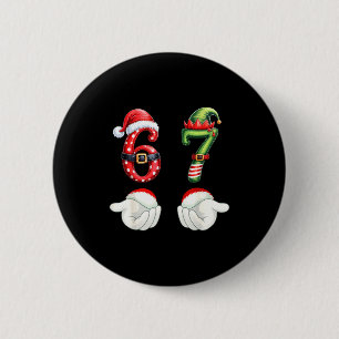 Funny 67 Christmas Pajamas Six Seven Meme 6 7 Elf  Cm Round Badge