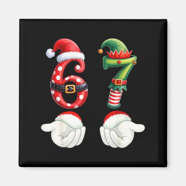 Funny 67 Christmas Pajamas Six Seven Meme 6 7 Elf  Magnet (Front)