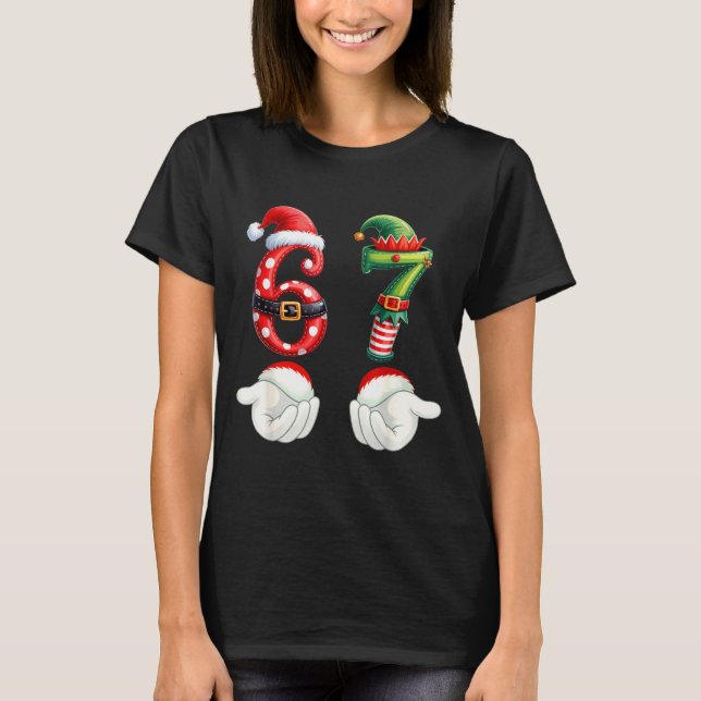 Funny 67 Christmas Pajamas Six Seven Meme 6 7 Elf  T-Shirt (Front)