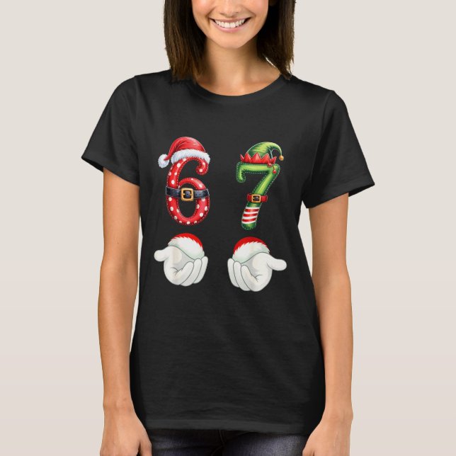 Funny 67 Christmas Pajamas Six Seven Meme 6 7 Elf  T-Shirt (Front)