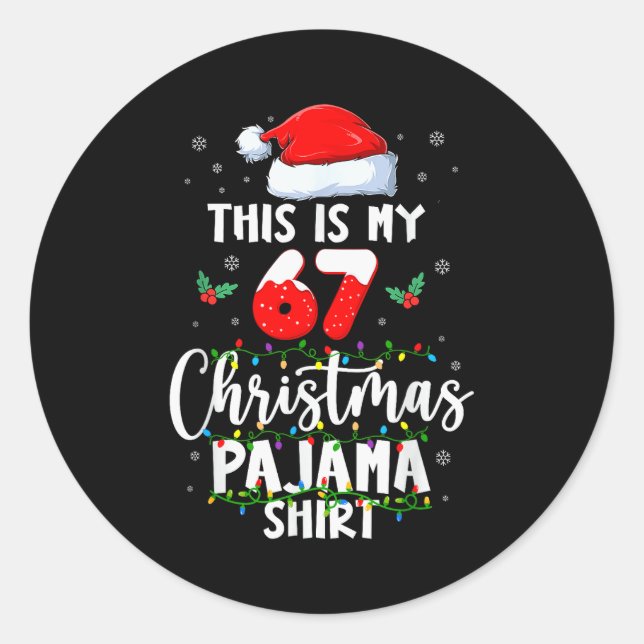 Funny 67 Christmas Pyjamas Shirt Six Seven Meme Br Classic Round Sticker (Front)