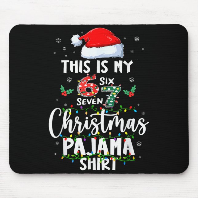 Funny 67 Christmas Pyjamas Shirt Six Seven Meme Br Mouse Mat (Front)