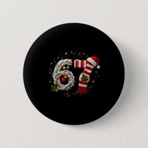 Funny 67 Christmas Xmas Six Seven F 6 7 Santa Hat  6 Cm Round Badge