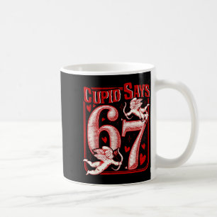 Funny 67 Cud Says 67 Valentine Couple Matching Six Coffee Mug