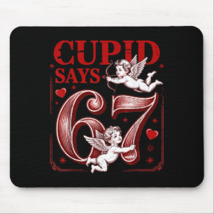 Funny 67 Cud Says 67 Valentine Couple Matching Six Mouse Mat