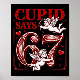 Funny 67 Cud Says 67 Valentine Couple Matching Six Poster