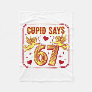 Funny 67 Cupid Says 67 Valentine Couple Matching S Fleece Blanket