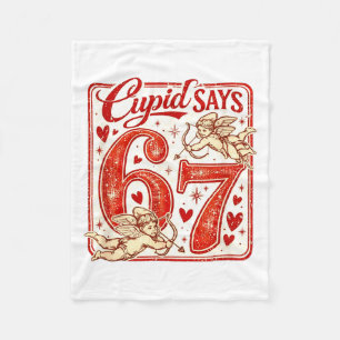 Funny 67 Cupid Says 67 Valentine Couple Matching S Fleece Blanket