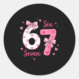 Funny 67 Cute Six Seven Meme Nk Hearts Bow Valenti Classic Round Sticker