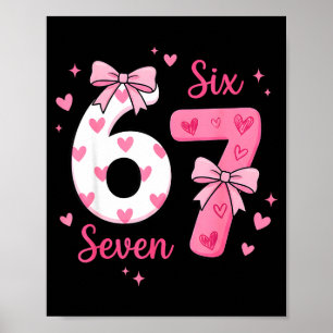Funny 67 Cute Six Seven Meme Nk Hearts Bow Valenti Poster
