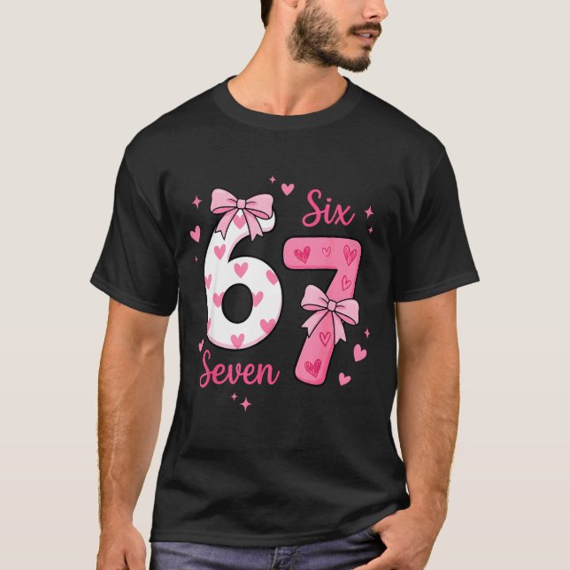 Funny 67 Cute Six Seven Meme Nk Hearts Bow Valenti T-Shirt (Front)