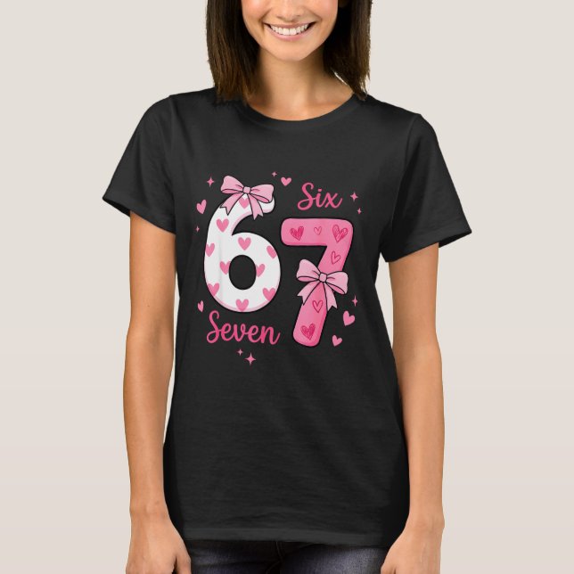 Funny 67 Cute Six Seven Meme Nk Hearts Bow Valenti T-Shirt (Front)