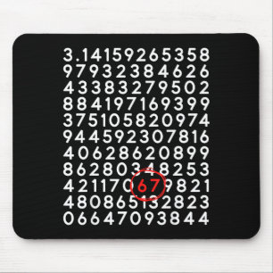 Funny 67 day 3.14 number six seven meme math mouse mat