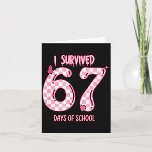Funny 67 Days Of School Meme For Teachers And Stud Card (Front)