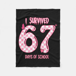 Funny 67 Days Of School Meme For Teachers And Stud Fleece Blanket