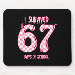 Funny 67 Days Of School Meme For Teachers And Stud Mouse Mat