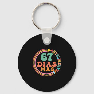 Funny 67 Days Of Smarter Meme Spanish Teacher Kids Key Ring