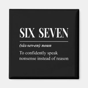 Funny 67 Definition The Meaning Of 67 Meme Six Sev Magnet