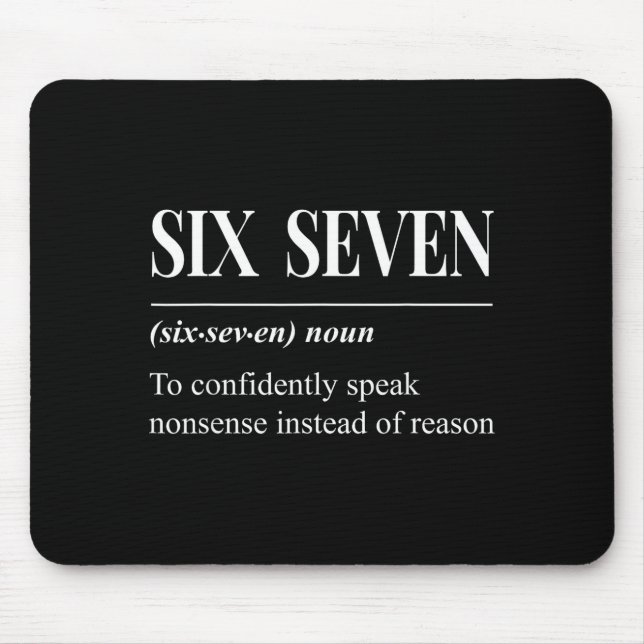 Funny 67 Definition The Meaning Of 67 Meme Six Sev Mouse Mat (Front)