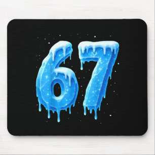 Funny 67 Drip Cold Ice Winter Season Six Seven Sno Mouse Mat