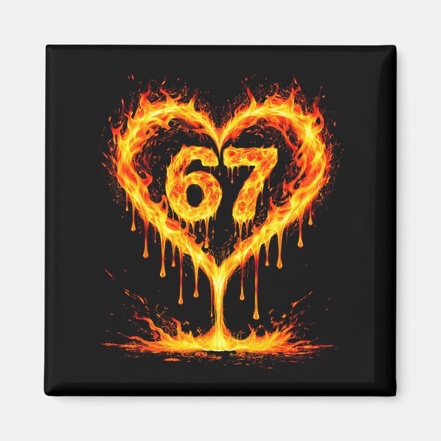 Funny 67 Flames Heart Love Six Seven Meme Celebrat Magnet (Front)