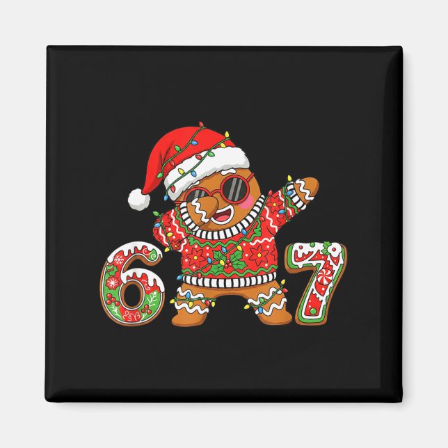 Funny 67 Gingerbread Six Seven Ice Cream Drip Chri Magnet (Front)