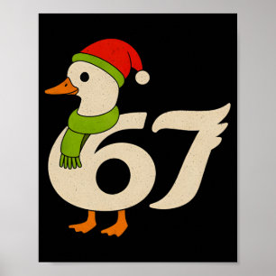 Funny 67 Goose Christmas 6 7 Meme Duck Santa Hat F Poster